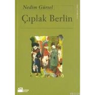 Çıplak Berlin - Nedim Gürsel