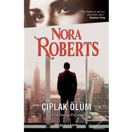 ÇIPLAK ÖLÜM - NORA ROBERTS