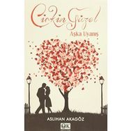 Çirkin Güzel Aşka Uyanış - Aslıhan Akagöz