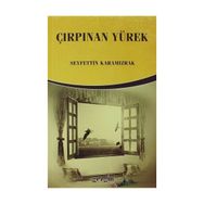 Çırpınan Yürek - Seyfettin Karamızrak