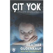 Çıt Yok - Sessizlik Ölümcüldür - Heather Gudenkauf