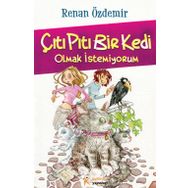 ÇITI PITI BIR KEDI OLMAK İSTEMİYORUM - RENAN ÖZDEMİR