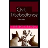 Civil Disobedience - Henry David Thoreau