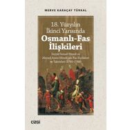 Çizgi Kitabevi 18. Yüzyılın İkinci Yarısında Osmanlı Fas İlişkileri