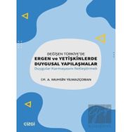 Çizgi Kitabevi Yayınları Değişen Türkiye'de Ergen ve Yetişkinlerde Duygusal Yapılaşmalar