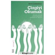 Çizgiyi Okumak - Mete Çamdereli