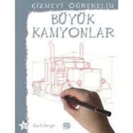 ÇIZMEYI ÖĞRENELIM - BÜYÜK KAMYONLAR - GENEL