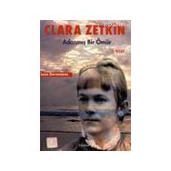 CLARA ZETKIN ADANMIŞ BIR ÖMÜR 1 - GENEL
