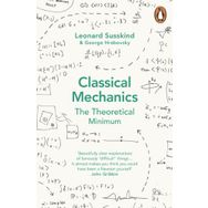 Classical Mechanics : The Theoretical Minimum - George Hrobovsky