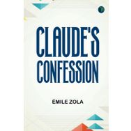 Claude's Confession - Emile Zola