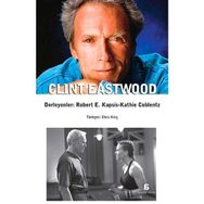 Clint Eastwood - Kathie Coblentz Robert E. Kapsis