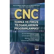 Cnc Torna ve Freze Tegahlarının Programlanması - Gazi Kitabevi Kolektif