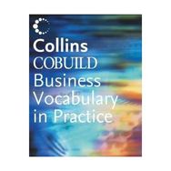 COBUILD BUSINESS VOCABULARY IN PRACTICE - SUE MURRAY