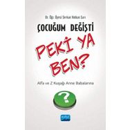 Çocuğum Değişti Peki Ya Ben? Serkan Volkan Sarı