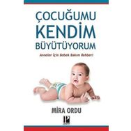 Çocuğumu Kendim Büyütüyorum - Pozitif Yayınları
