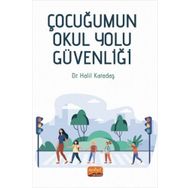 Çocuğumun Okul Yolu Güvenliği - Nobel Akademi