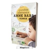 Çocuğun Dünyasında Anne Baba - Müzeyyen Yıldız