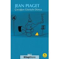 ÇOCUĞUN GÖZÜYLE DÜNYA - JEAN PIAGET