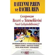 Çocuğunuzun Beceri ve Yeteneklerini Nasıl Geliştirebilirsiniz? - Raelynne P. Rein