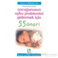 ÇOCUĞUNUZUN UYKU PROPLEMINI GIDERMEK İÇİN 55 ÖNERİ - MARTIN STIEFENHOFER