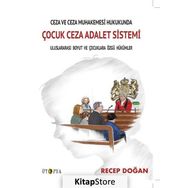 Çocuk Ceza Adalet Sistemi - Recep Doğan
