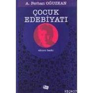 ÇOCUK EDEBİYATI - ALI FERHAN OĞUZKAN