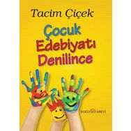 Çocuk Edebiyatı Denilince - Tacim Çiçek