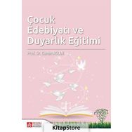 Çocuk Edebiyatı Ve Duyarlık Eğitimi / Canan Aslan / Pegem Akademi Yayıncılık - Akademik Kitaplar