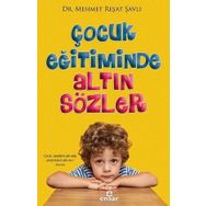 Çocuk Eğitiminde Altın Sözler Ensar Neşriyat Yayınları