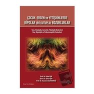 Çocuk Ergen ve Yetişkinlerde Bipolar - İki Kutuplu Bozukluklar - Ema Tıp Kitabevi