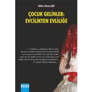 Çocuk Gelinler Evcilikten Evliliğe - Hasan Şen