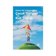Çocuk Gelişimi ve Ruh Sağlığı - Fatma Gül Cirhinlioğlu