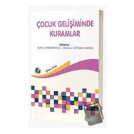 Çocuk Gelişiminde Kuramlar - Ayhan Barbaroğlu - Gülden Öztürk Serter
