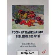 ÇOCUK HASTALIKLARINDA BESLENME TEDAVISI - GÜLDEN KÖKSAL