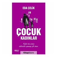 Çocuk Kadınlar - Eda Çelik