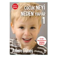 Çocuk Neyi Neden Yapar 1 - Adem Güneş