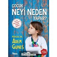 Çocuk Neyi Neden Yapar? - pedagog adem gunes
