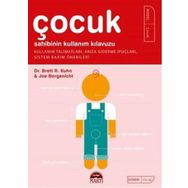 Çocuk Sahibinin Kullanım Kılavuzu - Brett R. Kuhn Joe Borgenicht