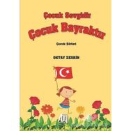 Çocuk Sevgidir Çocuk Bayraktır - Oktay Zerrin