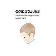 Çocuk Suçluluğu - Müjdat Avcı