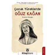 Çocuk Yüreklerde Oğuz Kağan İbrahim Afatoğlu