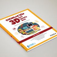 Çocuklar İçin 3D Tara Tasarla Üret - İlker Vardarlı