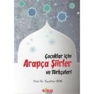 Çocuklar İçin Arapça Şiirler ve Türkçeleri - Tacettin Uzun