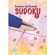 Çocuklar İçin Çözümlü Sudoku 1 Pötikare Yayınları