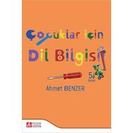 Çocuklar İçin Dilbilgisi - Ahmet Benzer - Pegem Akademi