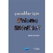 Çocuklar İçin Dinleme Etkinlikleri - Ahmet Benzer