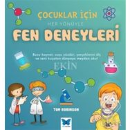Çocuklar için Her Yönüyle Fen Deneyleri - Tom Robinson