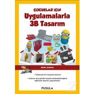 Çocuklar İçin Uygulamalarla 3B Tasarım - Esma Duran