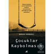 Çocuklar Kaybolmasın - Berna Semerci
