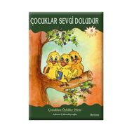ÇOCUKLAR SEVGI DOLUDUR - ADNAN ÇAKMAKÇIOĞLU